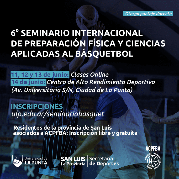 6° Seminario Internacional de Preparación Física y Ciencias Aplicadas al Básquetbol llega a La Punta